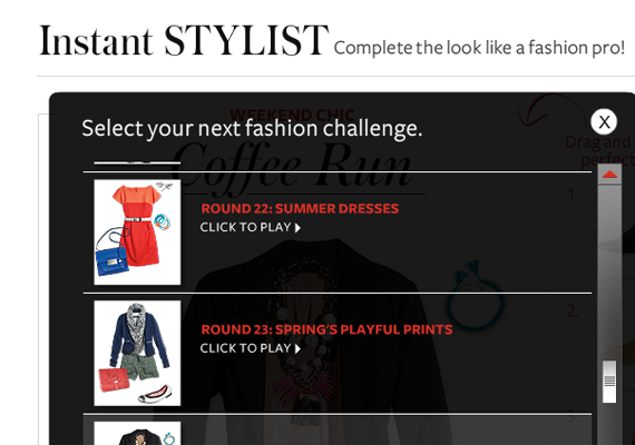 Role: Assistant Designer & Developer <br />URL: <a href='http://www.instyle.com/instyle/fashion-games/' target='_blank'>http://www.instyle.com/instyle/fashion-games/</a><br />Players use their fashion skills to complete a winning outfit ensemble and are encouraged to share their progress. This online game was a winner of the 2010 Advertising Age Vanguard Media Award.